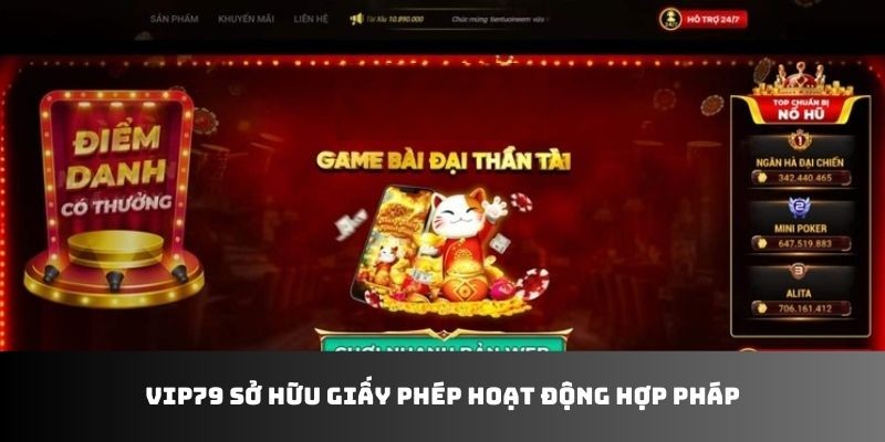 Vip79 sở hữu giấy phép hoạt động hợp pháp